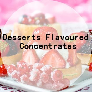 Dessert Flavoured Concentrates