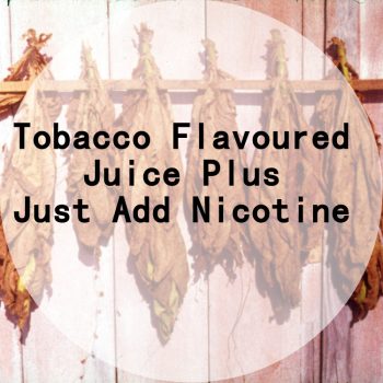 Tobacco Juice Plus